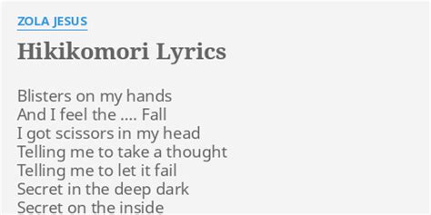 hikikomori lyrics|Zola Jesus .